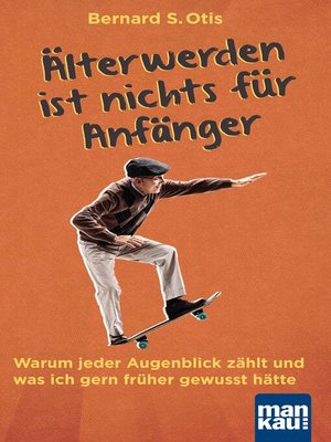 cover image of Älterwerden ist nichts für Anfänger